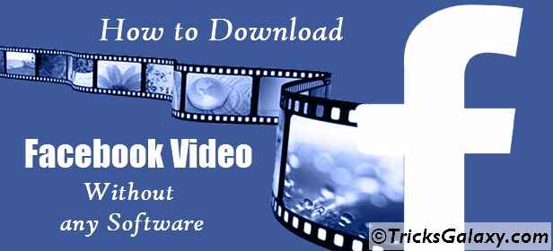 How to Download Facebook Videos without any Third-Party Downloader Software