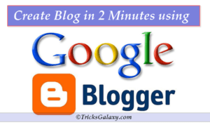 Create Blog in 2 Minutes using Blogger.com