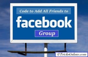 Add All Friends to Facebook Group in One Click