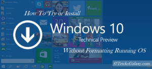 How To Try Windows 10