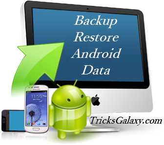 Backup Restore Apps for Android - TricksGalaxy