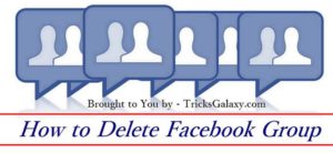 How to Delete Facebook Group - TricksGalaxy