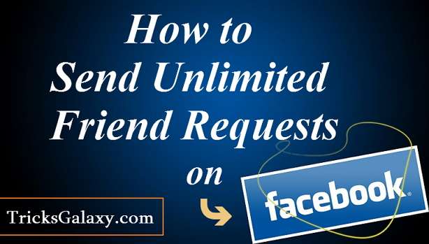 How to Send Unlimited Facebook Friend Requests