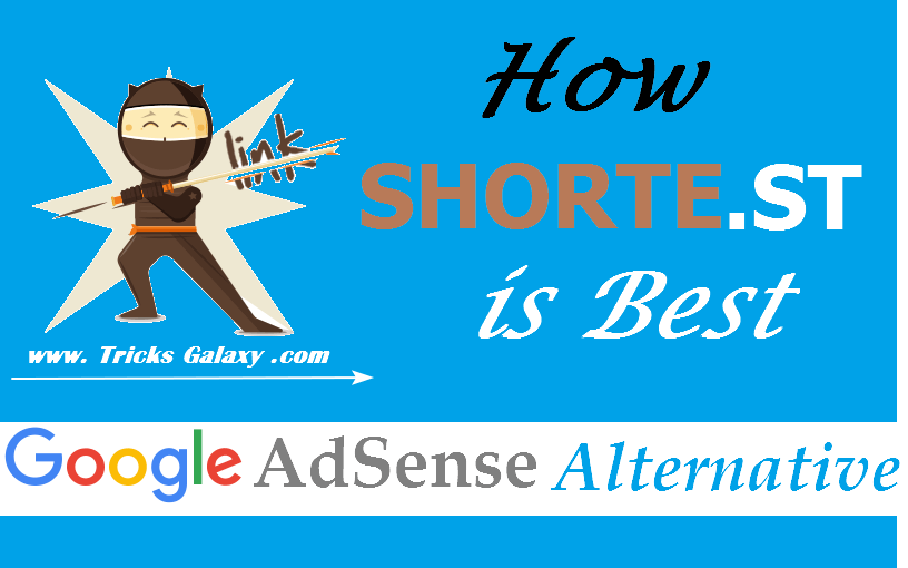 Shorte.st Best Google AdSense Alternative