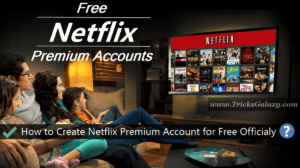 Free Netflix Premium Account