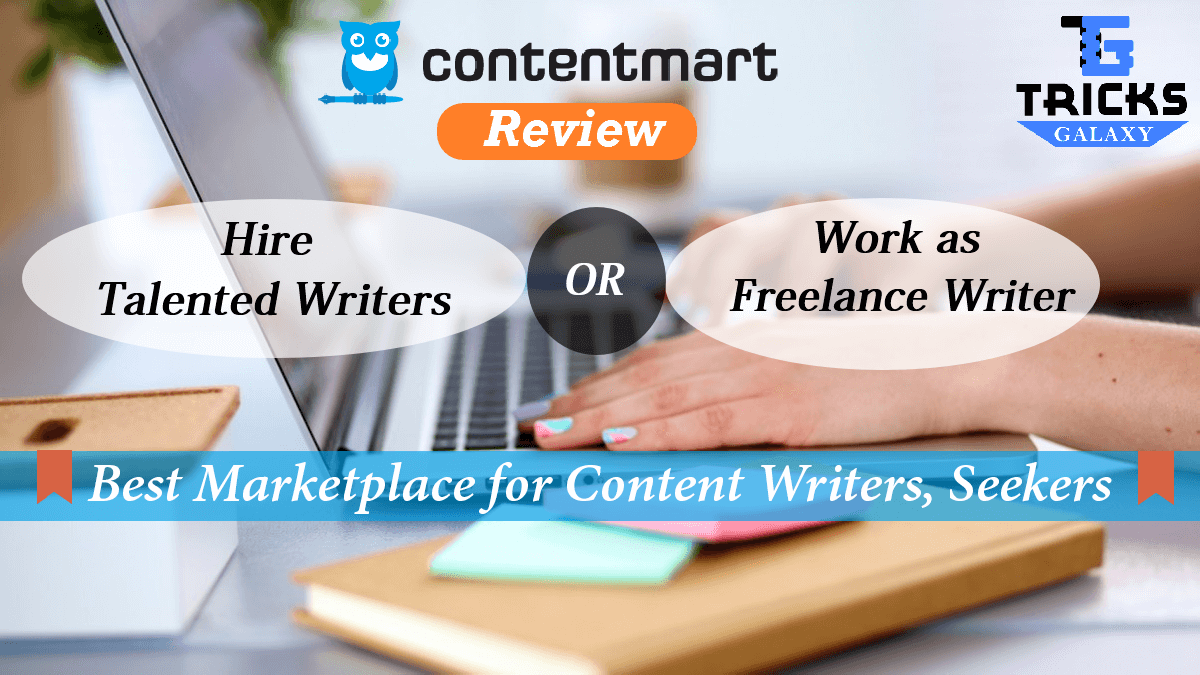 Contentmart Review Best Marketplace for Content Writers Content Seekers