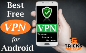 Best Free VPN Apps for Android Smartphone