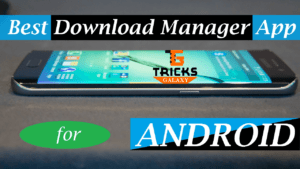 Best Download Manager APP Apk for Android