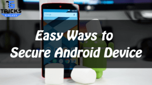 Tips to Secure Android Device