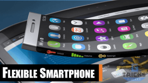FLEXIBLE SMARTPHONE