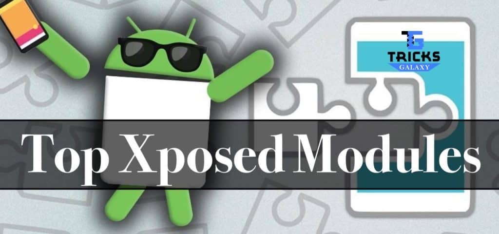Top 20 Best Xposed Modules for Android | 2019