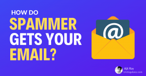 How do Spammers Get Your Email ID