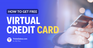 Get Virtual Credit Card TricksGalaxy